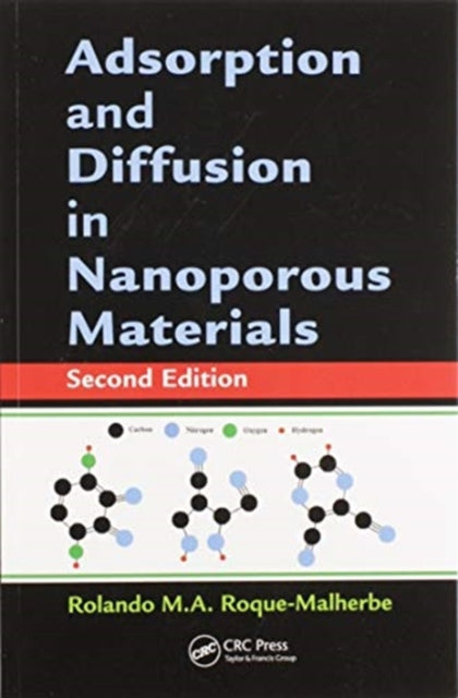 Book cover of: Adsorption and Diffusion in Nanoporous Materials. By: Rolando M. A Roque-Malherbe