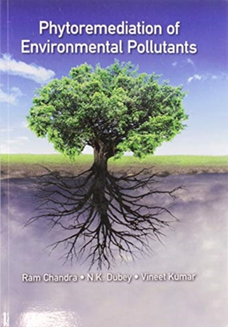 Book cover of: Phytoremediation of Environmental Pollutants. By: Ram Chandra