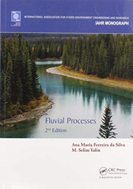 Book cover of: Fluvial Processes. By: Ana Maria Azevedo Ferreira Da Silva