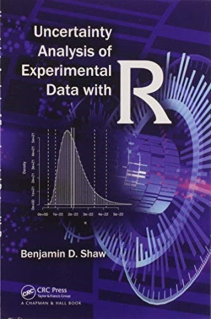 Book cover of: Uncertainty Analysis of Experimental Data with R. By: Ben D. Shaw