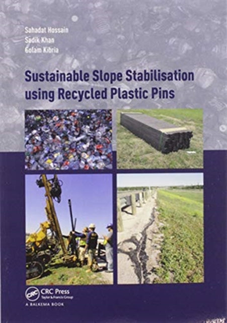 Book cover of: Sustainable Slope Stabilisation using Recycled Plastic Pins