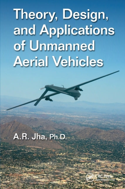 Book cover of: Theory, Design, and Applications of Unmanned Aerial Vehicles