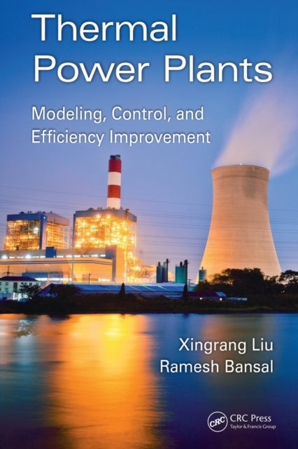 Book cover of: Thermal Power Plants. By: Xingrang Liu