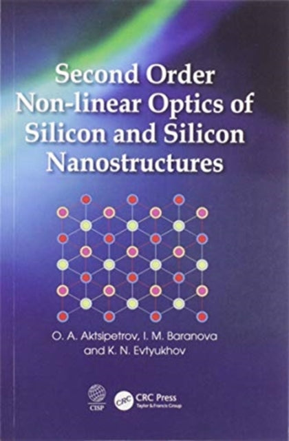 Book cover of: Second Order Non-linear Optics of Silicon and Silicon Nanostructures