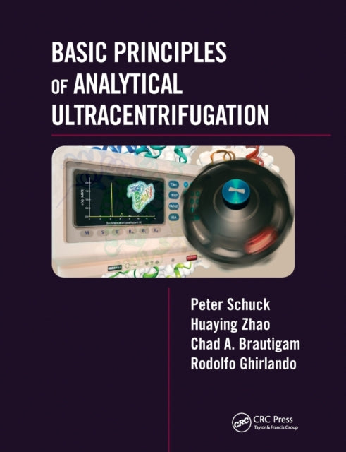 Book cover of: Basic Principles of Analytical Ultracentrifugation. By: Peter Schuck
