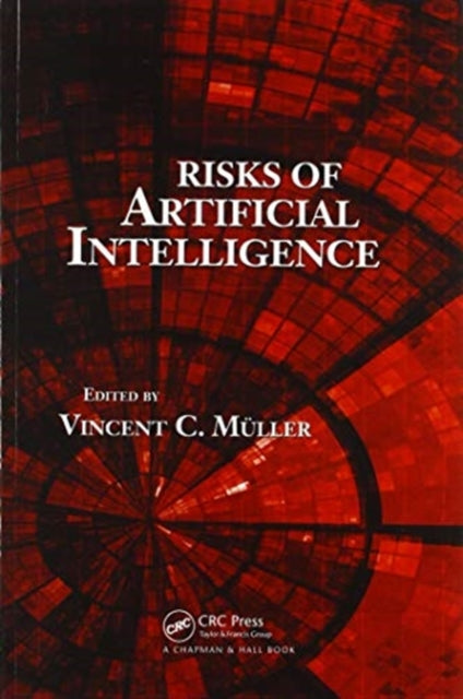 Book cover of: Risks of Artificial Intelligence. By: Vincent C. Müller