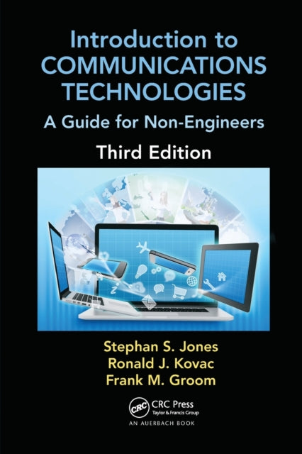 Book cover of: Introduction to Communications Technologies. By: Stephan Jones