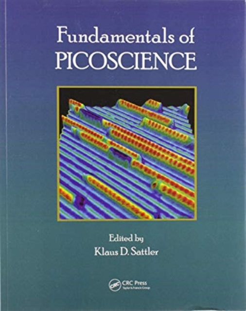 Book cover of: Fundamentals of Picoscience. By: Klaus D. Sattler