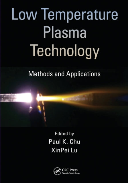 Book cover of: Low Temperature Plasma Technology. By: Paul K. Chu