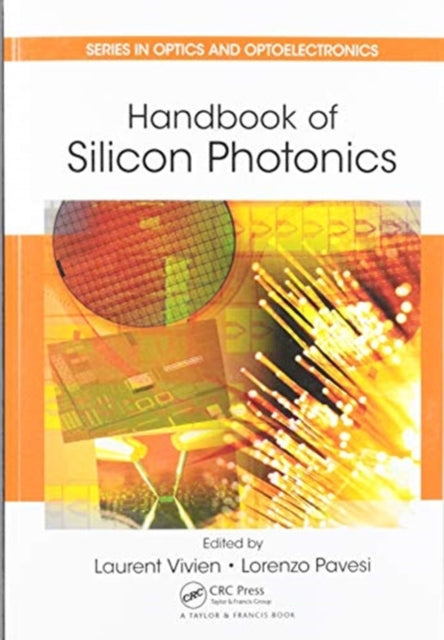 Book cover of: Handbook of Silicon Photonics. By: Laurent Vivien