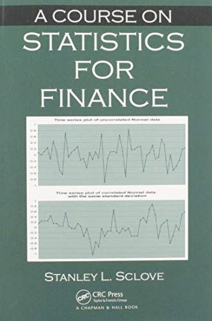 Book cover of: Course on Statistics for Finance. By: Stanley L. Sclove