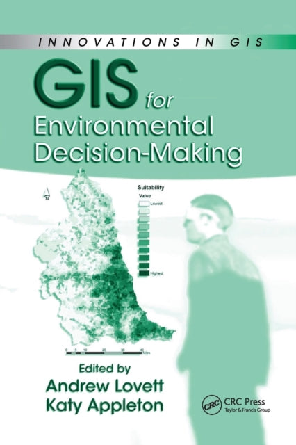 Book cover of: GIS for Environmental Decision-Making. By: Andrew A. Lovett