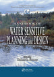 Book cover of: Handbook of Water Sensitive Planning and Design. By: R. L. France