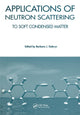 Book cover of: Applications of Neutron Scattering to Soft Condensed Matter