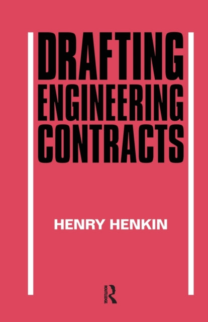 Book cover of: Drafting Engineering Contracts. By: H. Henkin