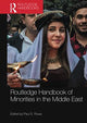 Book cover of: Routledge Handbook of Minorities in the Middle East. By: Paul S. Rowe
