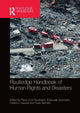 Book cover of: Routledge Handbook of Human Rights and Disasters