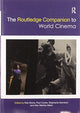 Book cover of: Routledge Companion to World Cinema. By: Rob Stone