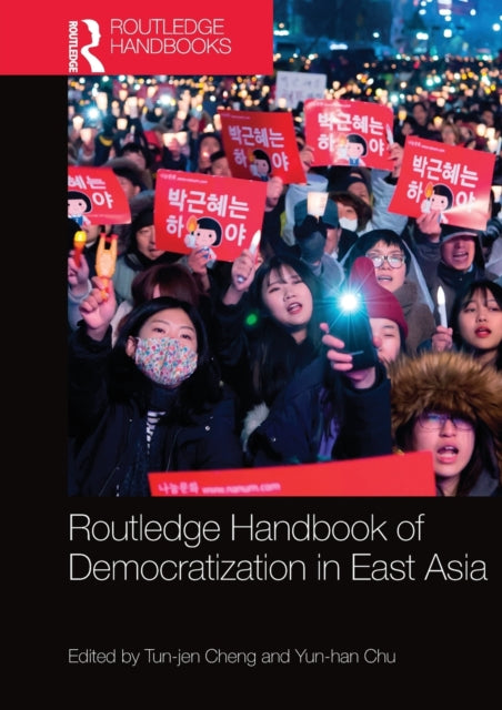Book cover of: Routledge Handbook of Democratization in East Asia