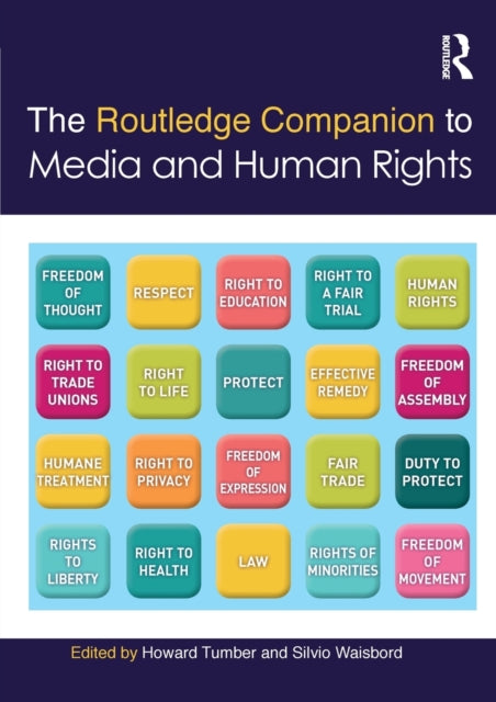 Book cover of: Routledge Companion to Media and Human Rights. By: Howard Tumber