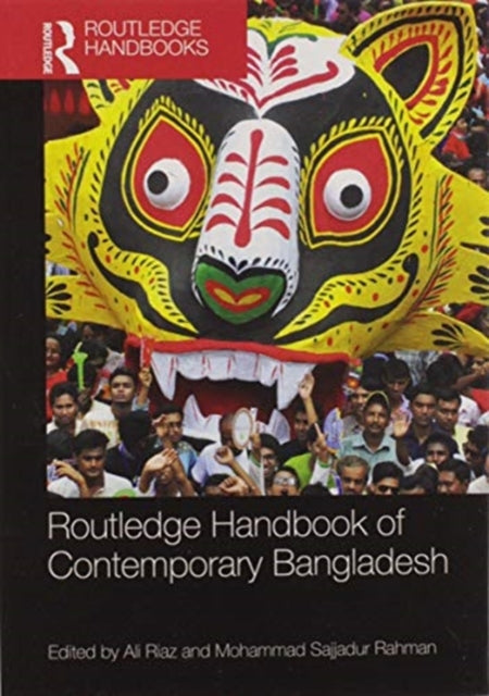 Book cover of: Routledge Handbook of Contemporary Bangladesh. By: Ali Riaz