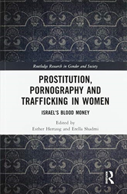 Book cover of: Prostitution, Pornography and Trafficking in Women