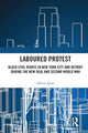Book cover of: Laboured Protest. By: Oliver Ayers
