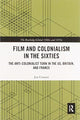 Book cover of: Film and Colonialism in the Sixties. By: Jon Cowans