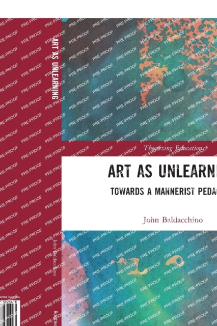 Book cover of: Art as Unlearning. By: John Baldacchino