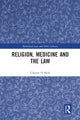 Book cover of: Religion, Medicine and the Law