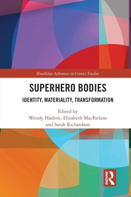 Book cover of: Superhero Bodies. By: Wendy Haslem