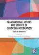 Book cover of: Transnational Actors and Stories of European Integration. By: Wolfram Kaiser
