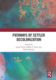 Book cover of: Pathways of Settler Decolonization