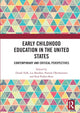 Book cover of: Early Childhood Education in the United States. By: Dinah Volk