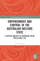 Book cover of: Empowerment and Control in the Australian Welfare State. By: Philip Mendes