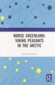 Book cover of: Norse Greenland: Viking Peasants in the Arctic