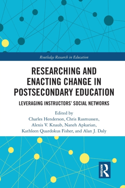 Book cover of: Researching and Enacting Change in Postsecondary Education