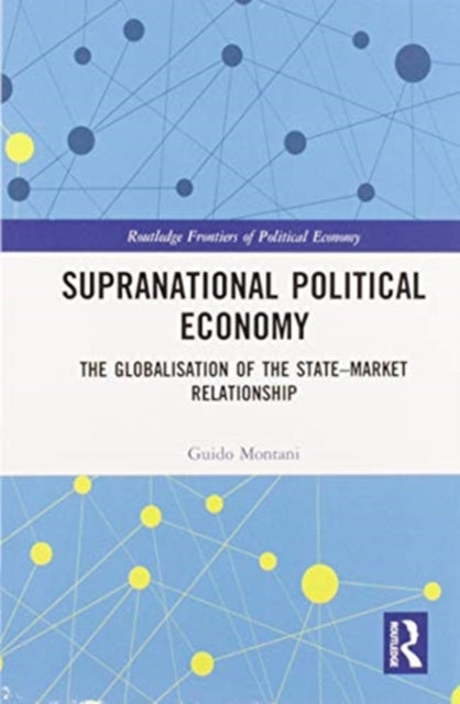 Book cover of: Supranational Political Economy. By: Guido Montani