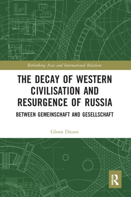 Book cover of: Decay of Western Civilisation and Resurgence of Russia