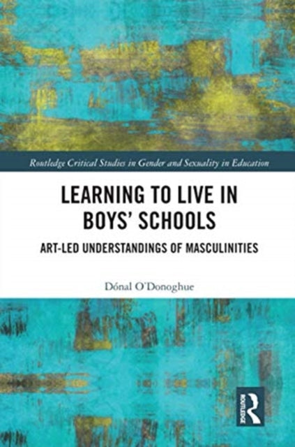 Book cover of: Learning to Live in Boys’ Schools. By: Donal J. O'Donoghue