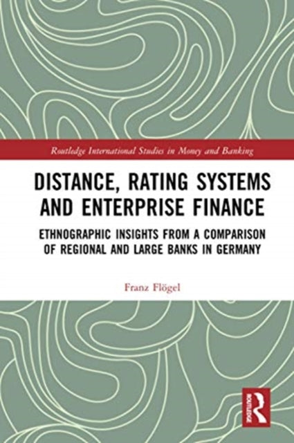 Book cover of: Distance, Rating Systems and Enterprise Finance. By: Franz Flögel