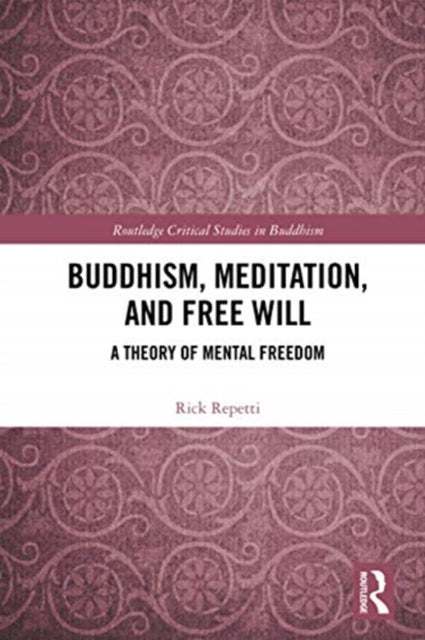 Book cover of: Buddhism, Meditation, and Free Will. By: Rick Repetti