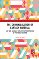 Book cover of: Criminalisation of Fantasy Material. By: Hadeel Al-Alosi