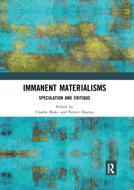 Book cover of: Immanent Materialisms