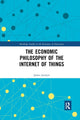 Book cover of: Economic Philosophy of the Internet of Things. By: James Juniper