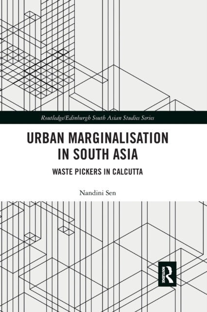 Book cover of: Urban Marginalisation in South Asia. By: Nandini Sen