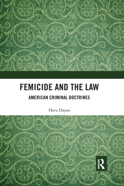 Book cover of: Femicide and the Law. By: Hava Dayan