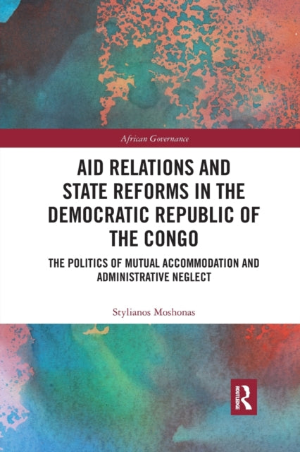 Book cover of: Aid Relations and State Reforms in the Democratic Republic of the Congo