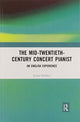 Book cover of: Mid-Twentieth-Century Concert Pianist. By: Julian Hellaby