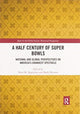 Book cover of: Half Century of Super Bowls. By: Mark Dyreson